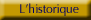 L'historique